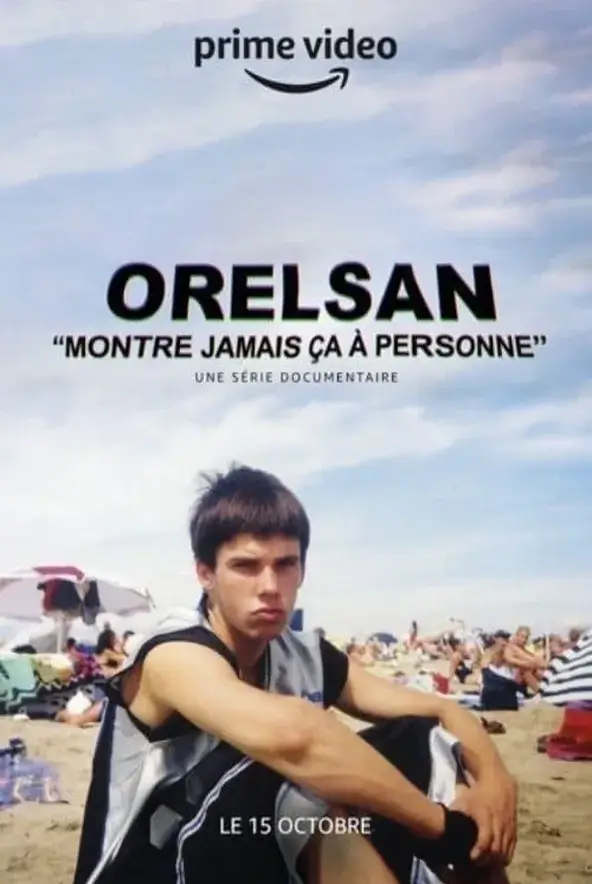 ORELSAN : Montre jamais ça à personne (2021)